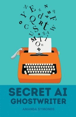 bokomslag Secret AI Ghostwriter