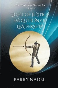 bokomslag Light of Justice Evolution of Leadership