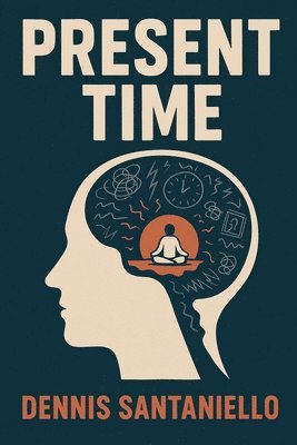 Dennis Santaniello - Present Time, Häftad