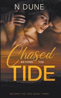 bokomslag Chased Beyond the Tide