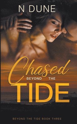 bokomslag Chased Beyond the Tide