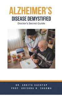 bokomslag Alzheimer's Disease Demystified