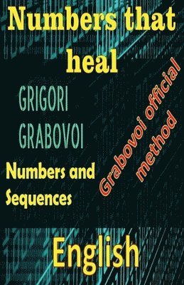 Numbers That Heal, Grigori Grabovoi 1