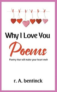 bokomslag Why I Love You Poems