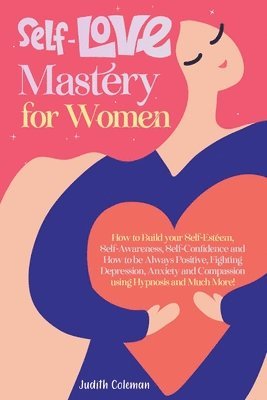 Self Love Mastery for Women 1