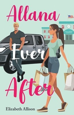 Elizabeth Allison - Allana Ever After, Häftad