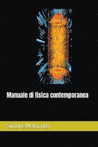 bokomslag Manuale di fisica contemporanea