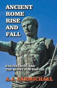 bokomslag Ancient Rome, Rise and Fall