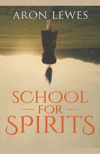 bokomslag School for Spirits