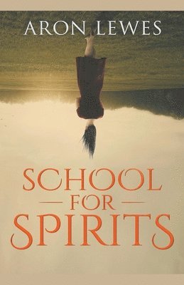 School for Spirits 1
