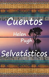 bokomslag Cuentos selvatásticos