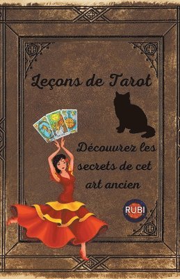 bokomslag Lecons de Tarot Decouvrez les secrets de cet art ancien