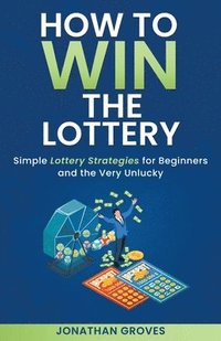 bokomslag How to Win the Lottery