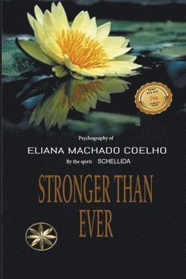 Eliana Machado Coelho, The Spirit Schellida, By the Spirit Schellida - Stronger than Ever, Häftad