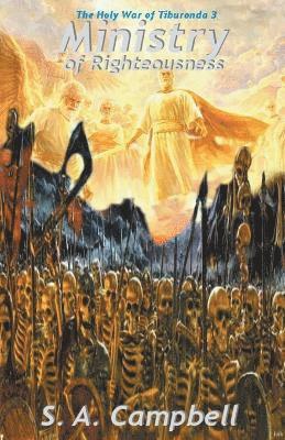 S A Campbell, S. A. Campbell - Ministry of Righteousness, Häftad