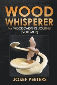 bokomslag Wood Whisperer