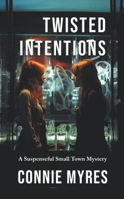 Connie Myres - Twisted Intentions, Häftad