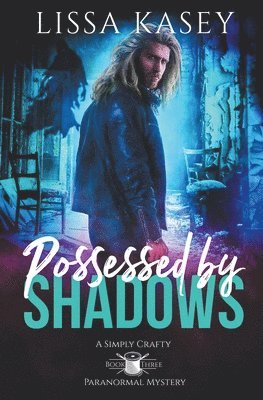 Possessed by Shadows 1