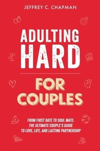 bokomslag Adulting Hard for Couples