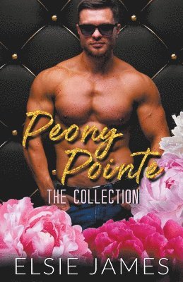 Elsie James - Peony Pointe the Collection, Häftad