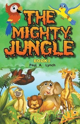 Paul A Lynch, Paul A. Lynch - Mighty Jungle, Häftad