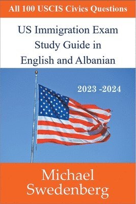 bokomslag US Immigration Exam Study Guide in English and Albanian