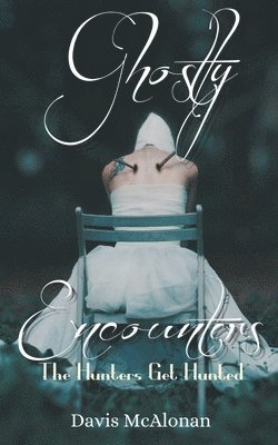 Ghostly Encounters