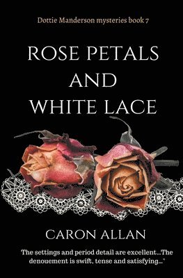 Rose Petals and White Lace 1