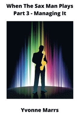 bokomslag When The Sax Man Plays