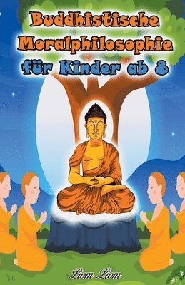 bokomslag Buddhistische Moralphilosophie für Kinder