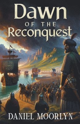 Dawn of the Reconquest 1