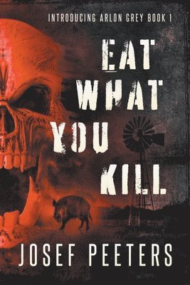 bokomslag Eat What You Kill