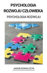 bokomslag Psychologia Rozwoju Czlowieka (Psychologia Rozwoju)