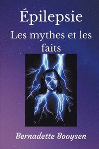bokomslag Les mythes et les faits
