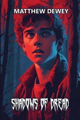 Matthew Dewey - Shadows of Dread, Häftad