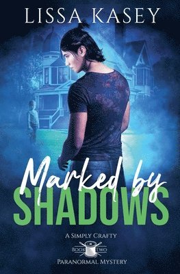 Marked by Shadows 1