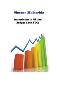 bokomslag Investieren in l und Erdgas ber ETCs