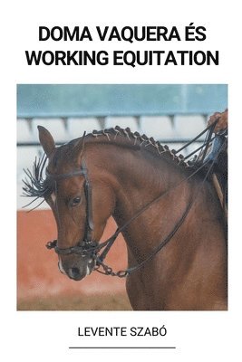 bokomslag Doma Vaquera és Working Equitation