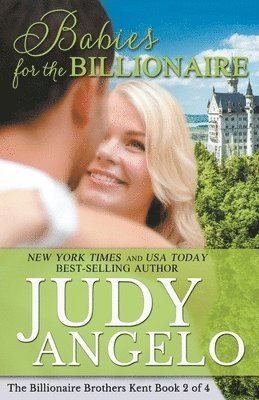 Judy Angelo, JUDY ANGELO - Babies for the Billionaire, Häftad