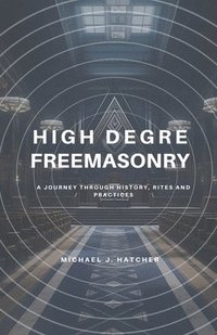 bokomslag High Degree Freemasonry