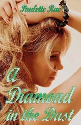 A Diamond in the Dust 1