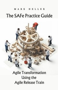 bokomslag The SAFe Practice Guide