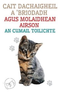 bokomslag Cait Dachaigheil a 'Briodadh Agus Molaidhean Airson an Cumail Toilichte