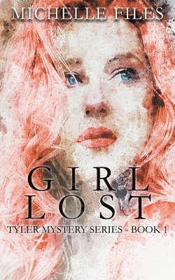 Michelle Files - Girl Lost, Häftad