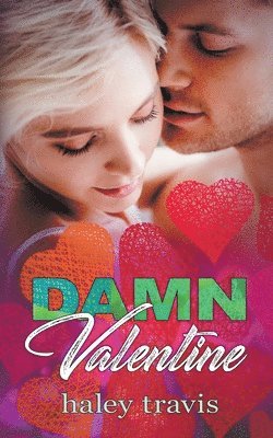 bokomslag Damn Valentine (Instalove New Year's to Valentine's Day Short Romance)