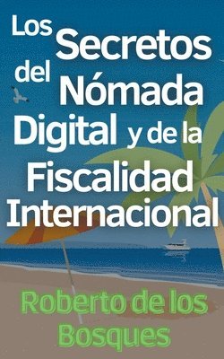 bokomslag Los Secretos del Nmada Digital y la Fiscalidad Internacional