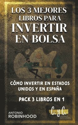 Los 3 Mejores Libros Para Invertir en Bolsa Como Iinvertir en Estados Unidos y en Espana Pack 3 Libros en 1 1
