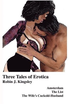 bokomslag Three Tales of Erotica