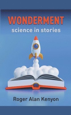 Roger Alan Kenyon - Wonderment, Häftad