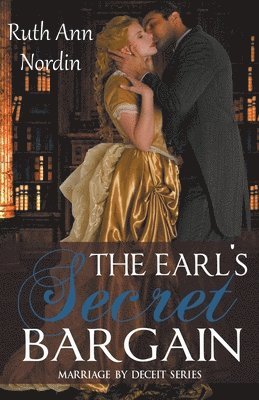 Ruth Ann Nordin - Earl's Secret Bargain, Häftad